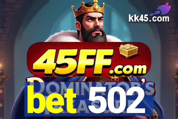 bet 502
